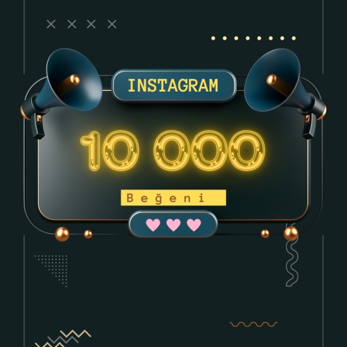  Instagram 10 000 Beğeni